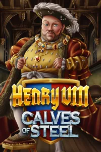 Henry 8th Calves of Steel